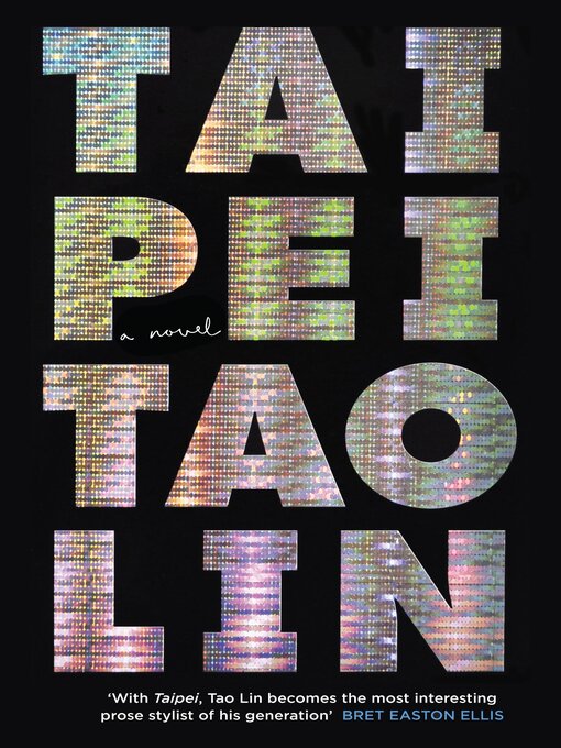 Title details for Taipei by Tao Lin - Available